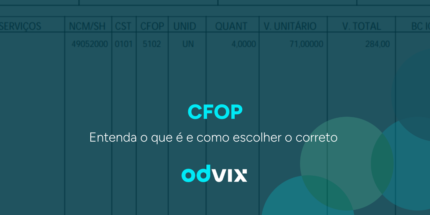 CFOP: entenda os códigos fiscais e aprenda a escolher o correto